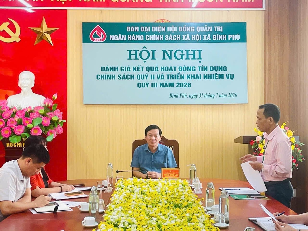 Ban đại diện Hội đồng quản trị Ngân hàng Chính sách xã hội xã Bình Phú đánh giá kết quả hoạt động Quý II, triển khai nhiệm vụ Quý III năm 2026.